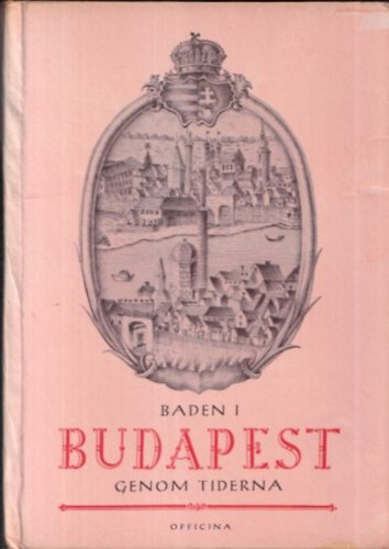 Andr Medriczky - Baden I Budapest (Genomtiderna)