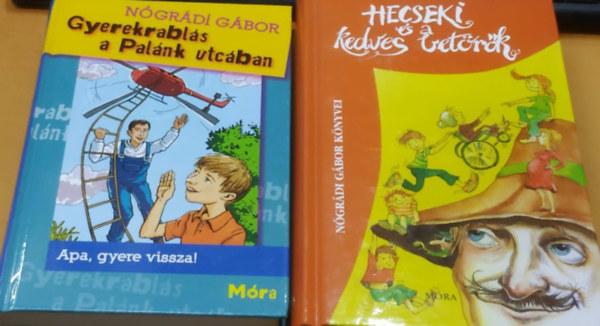 Nógrádi Gábor - Apa, gyere vissza!: Gyerekrablás a Palánk utcában + Hecseki és a kedves betörők (2 kötet)