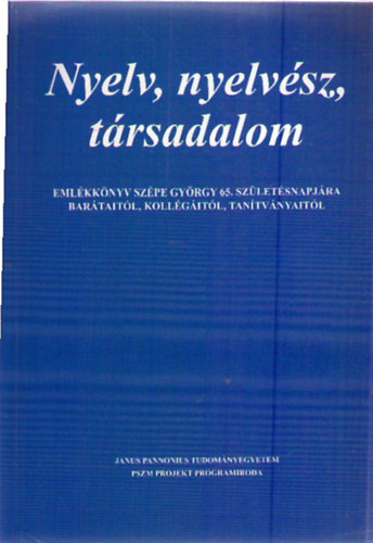 Nyelv, nyelvész, társadalom I.