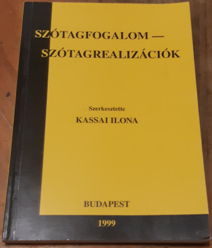 Szerk. Kassai Ilona - Sz�tagfogalom - sz�tagrealiz�ci�k