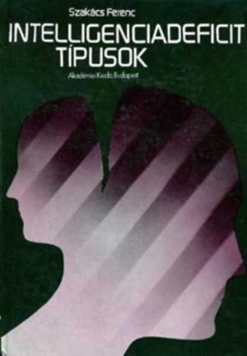 Szakcs Ferenc - Intelligenciadefizit tpusok