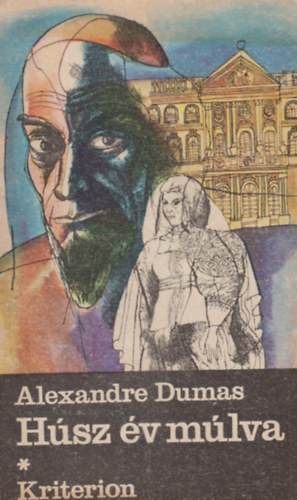 Alexandre Dumas - H�sz �v m�lva I-II.