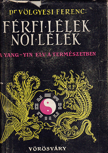 Dr. Vlgyesi Ferenc - Frfi llek, ni llek I-II.