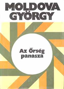 Moldova Gy�rgy - Az �rs�g panasza