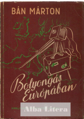 Bn Mrton - Bolyongs Eurpban