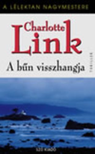 Charlotte Link - A b�n visszhangja