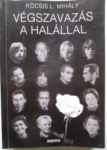 Kocsis L. Mih�ly - V�gszavaz�s a hal�llal
