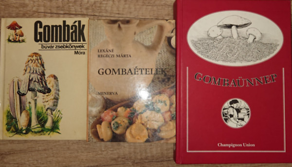 Lexn Regczy Mrta, Dr. Tasndi Gbor - 3 knyv a gombkrl: Gombk (Kolibri knyvek), Gombatelek, Gombannep