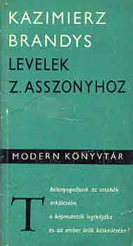 Kazimierz Brandys - Levelek Z. asszonyhoz
