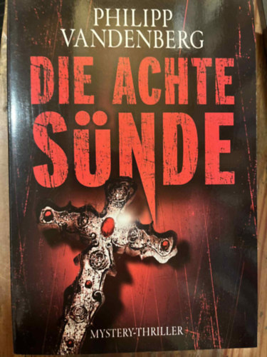 Philipp Vandenberg - Die achte Sünde