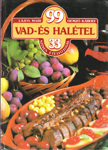 Lajos Mari-Hemz Kroly - 99 vad- s haltel 33 sznes telfotval