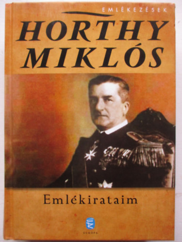Horthy Mikl�s - Eml�kirataim