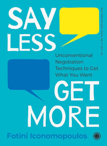 Fotini Iconomopoulos - Say Less, Get More