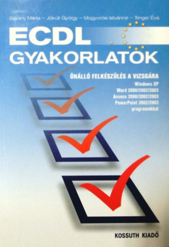 B�r�ny-J�k�ti-Mogyor�si-Tringe - ECDL gyakorlatok