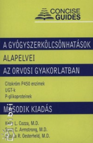 A Gygyszerklcsnhatsok alapelvei  az orvosi gyakorlatban - zsebknyv