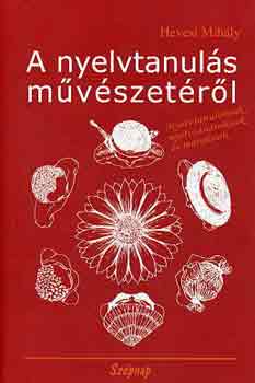 Hevesi Mihály - A nyelvtanulás művészetéről