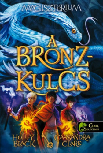 Holly Black; Cassandra Clare - Magisztrium 3. - A bronzkulcs - puha kts