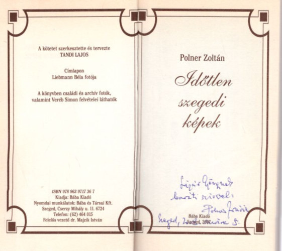 Polner Zolt�n - Id�tlen szegedi k�pek - dedik�lt