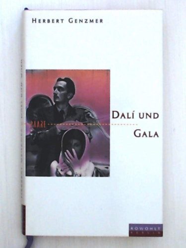 Herbert Genzmer - Salvador und Gala Dal�: Der Maler und die Muse