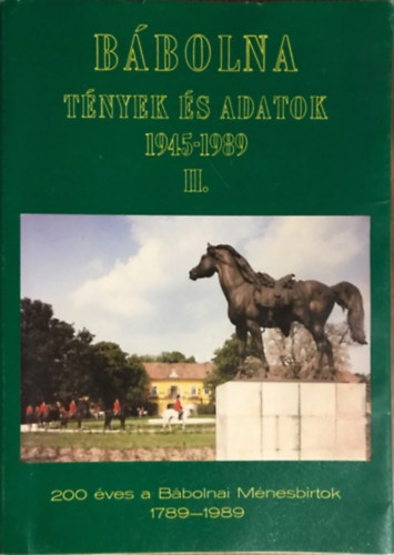 B�bolna- T�nyek �s adatok 1945-1989 II.