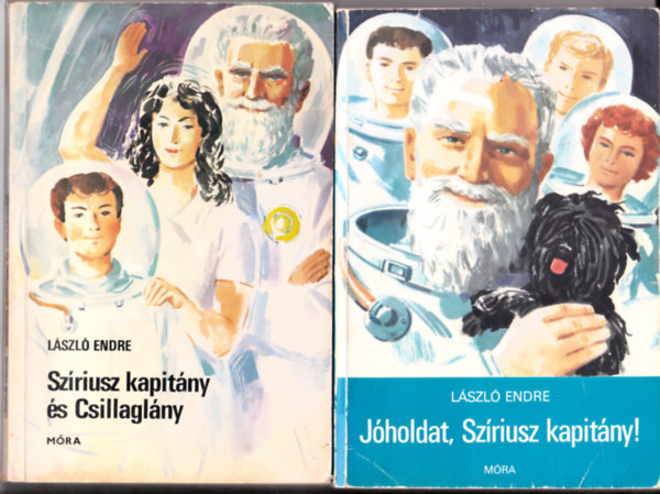 László Endre - 2 db László Endre sci-fi kötet: Jóholdat, Szíriusz kapitány! - Szíriusz kapitány és Csillaglány