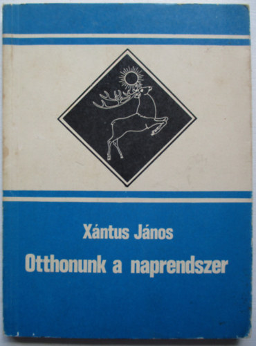 Xántus János - Otthonunk a naprendszer