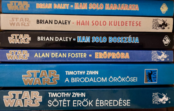 Brian Daley, Alan Dean Foster Timothy Zahn - Star Wars: S�t�t er�k �bred�se + A birodalom �r�k�sei + Er�pr�ba + Han Solo k�ldet�se + Han Solo bossz�ja + Han Solo hadj�rata