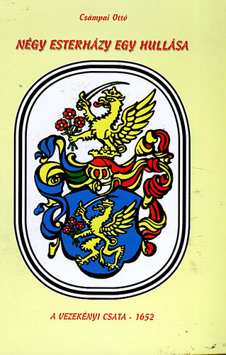 Cs�mpai Ott� - N�gy Esterh�zy egy hull�sa