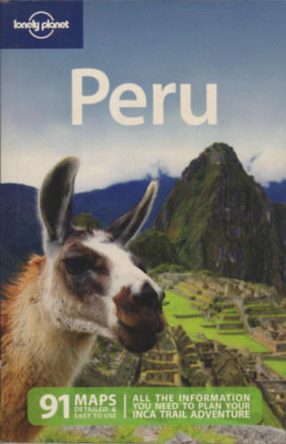 Katy Shorthouse, Luke Waterson, Beth Williams Carolina A. Miranda - Peru - Lonely Planet