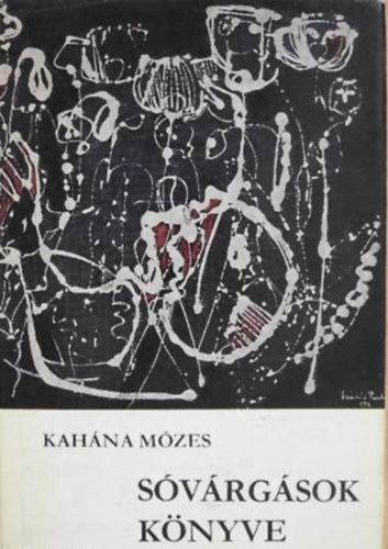 Kah�na M�zes - S�v�rg�sok k�nyve