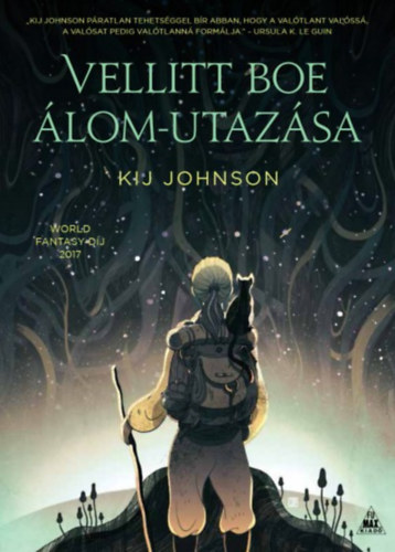Kij Johnson - Vellitt Boe álom-utazása