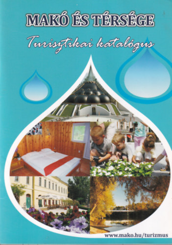 Mak� �s t�rs�ge  Turisztikai katal�gus