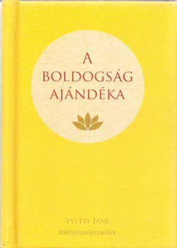 Yvette Jane - A boldogs�g aj�nd�ka