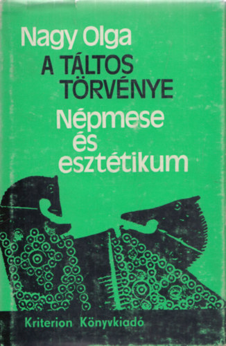 Nagy Olga - A tltos trvnye (npmese s eszttikum)