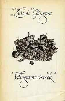 Luis de Gongora - Válogatott versek (Gongora)