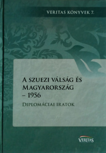 Sringer Jnos - A szuezi vlsg s Magyarorszg 1956