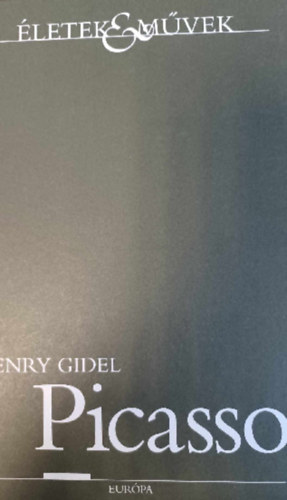 Henry Gidel - Picasso - letek s mvek