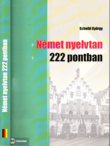 Dr. Scheibl Gyrgy - Nmet nyelvtan 222 pontban