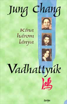 Jung Chang - Vadhattyk - Kna hrom lnya
