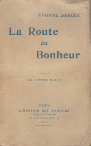 Yvonne Sarcey - La Route du Bonheur