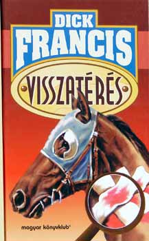 Dick Francis - Visszatérés