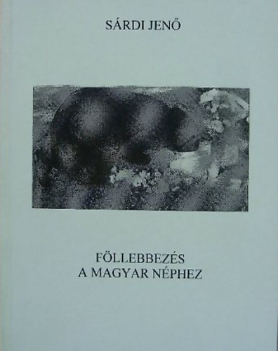 S�rdi Jen� - F�llebbez�s a magyar n�phez
