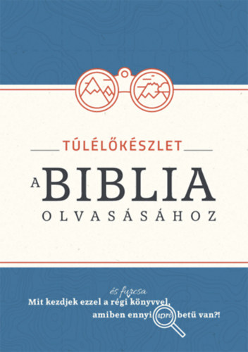 T�l�l�k�szlet a Biblia olvas�s�hoz