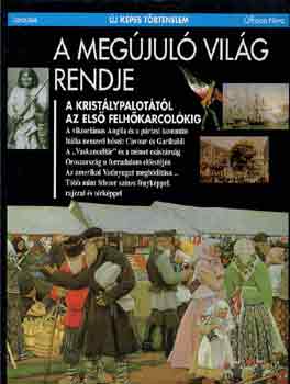 A megújuló világ rendje (Új képes történelem)