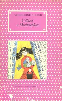 Madeleine Gilard - G�laest a Miniklubban