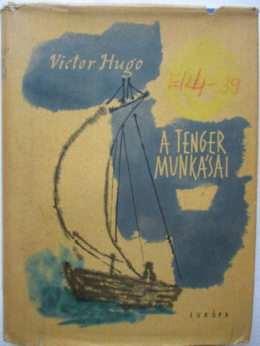 Victor Hugo - A tenger munk�sai