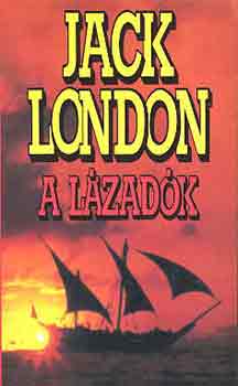 Jack London - A l�zad�k