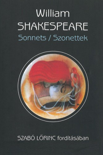 William Shakespeare - Sonnets/Szonettek - Szab Lric fordtsban - Fux Pl 154 sznes illusztrcijval