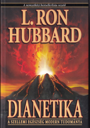 L. Ron Hubbard - Dianetika: A szellemi eg�szs�g modern tudom�nya