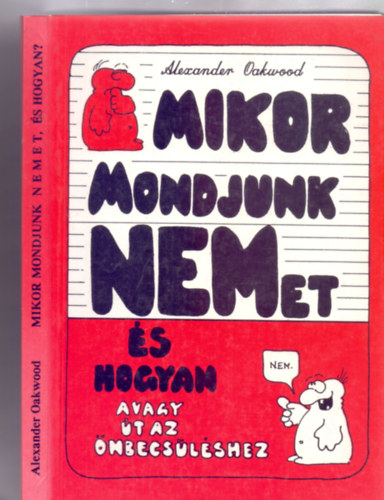 Alexander Oakwood - Mikor mondjunk NEMet, s hogyan? - avagy: t az nbecslshez